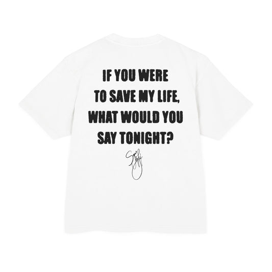 SAVE MY LIFE TEE