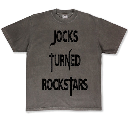 Jocks Turned Rockstars T-Shirt